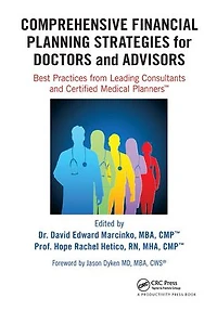 Comprehensive Financial Planning Strategies for Doctors and Advisors: Best Practices from Leading Consultants Certified Medical Planners?