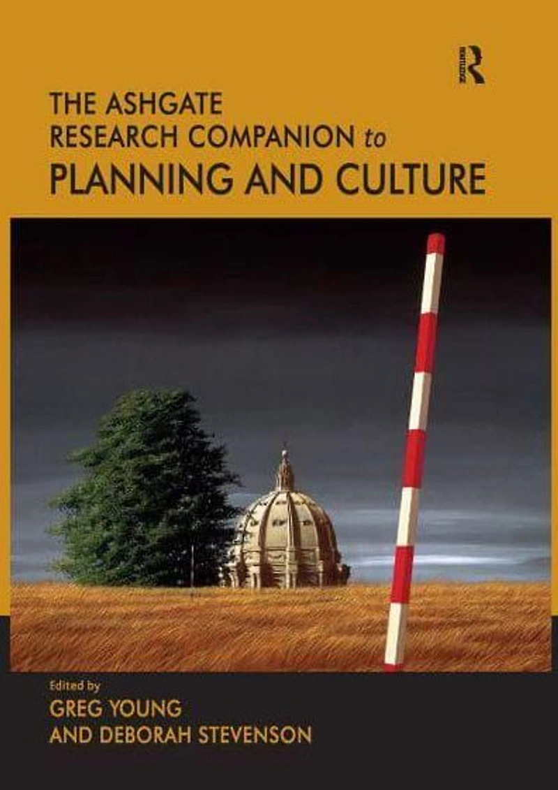 The Routledge Research Companion to Planning and Culture
