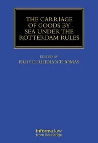 The Carriage Of Goods By Sea Under Rotterdam Rules
