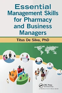 Essential Management Skills for Pharmacy and Business Managers