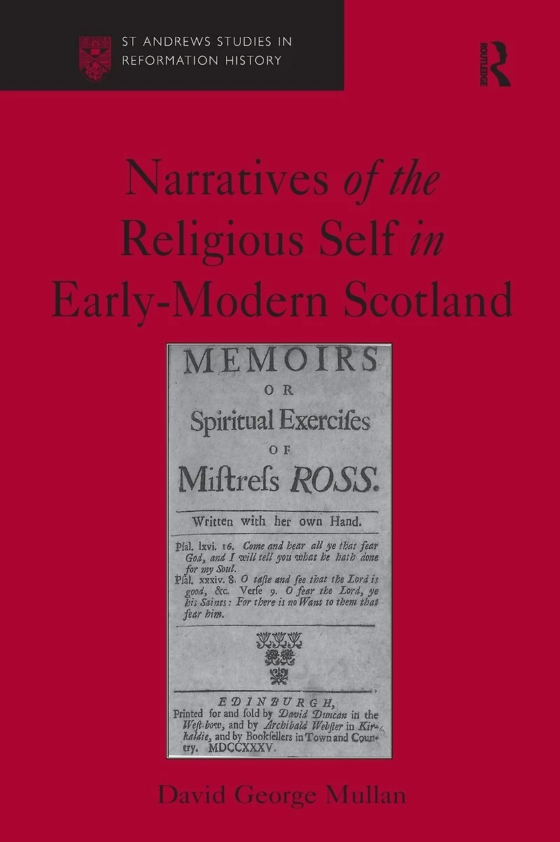 Narratives of the Religious Self Early-Modern Scotland
