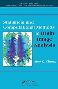 Statistical and Computational Methods Brain Image Analysis