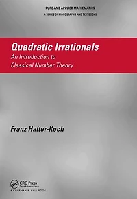 Quadratic Irrationals: An Introduction to Classical Number Theory