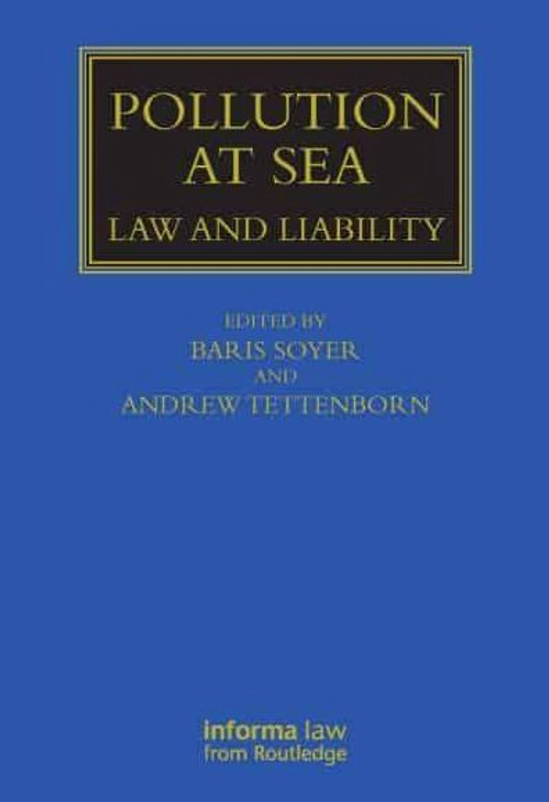 Pollution at Sea: Law and Liability