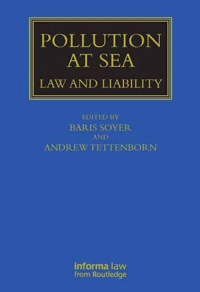 Pollution at Sea: Law and Liability