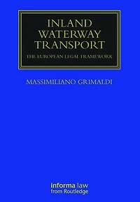 Inland Waterway Transport: The European Legal Framework