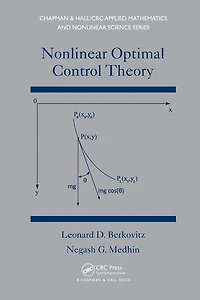 Nonlinear Optimal Control Theory