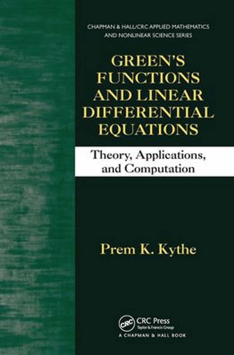 Green's Functions and Linear Differential Equations: Theory, Applications, Computation