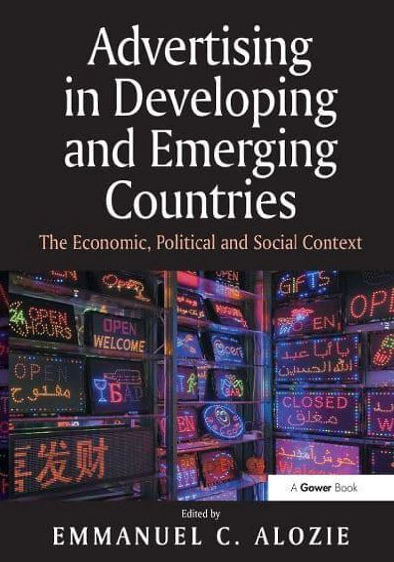 Advertising Developing and Emerging Countries: The Economic, Political Social Context
