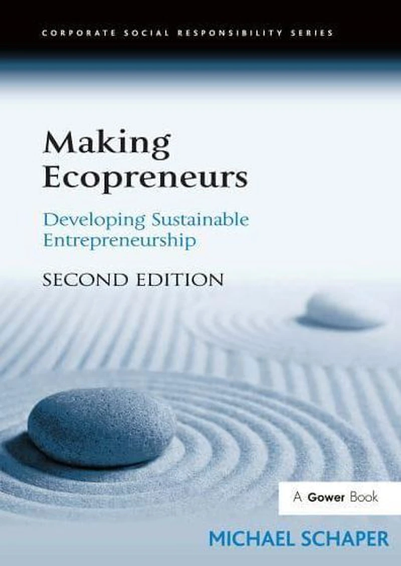 Making Ecopreneurs: Developing Sustainable Entrepreneurship