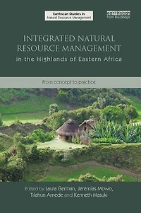 Integrated Natural Resource Management the Highlands of Eastern Africa: From Concept to Practice