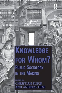 Knowledge for Whom?: Public Sociology the Making