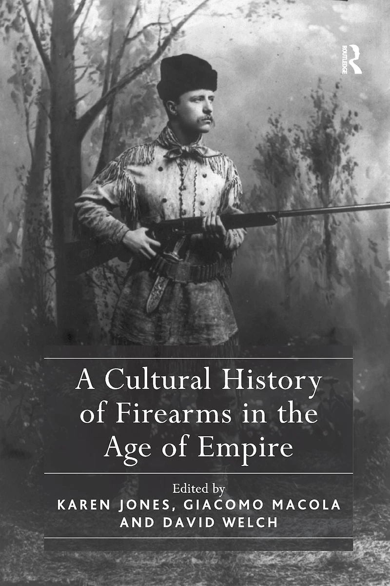 A Cultural History of Firearms the Age Empire
