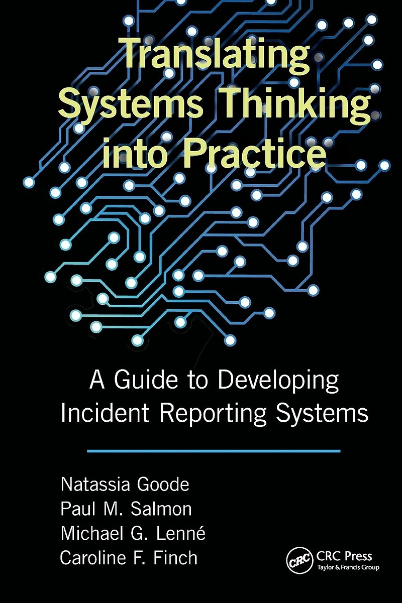 Translating Systems Thinking into Practice: A Guide to Developing Incident Reporting