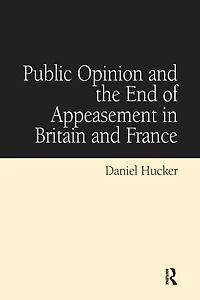 Public Opinion and the End of Appeasement Britain France