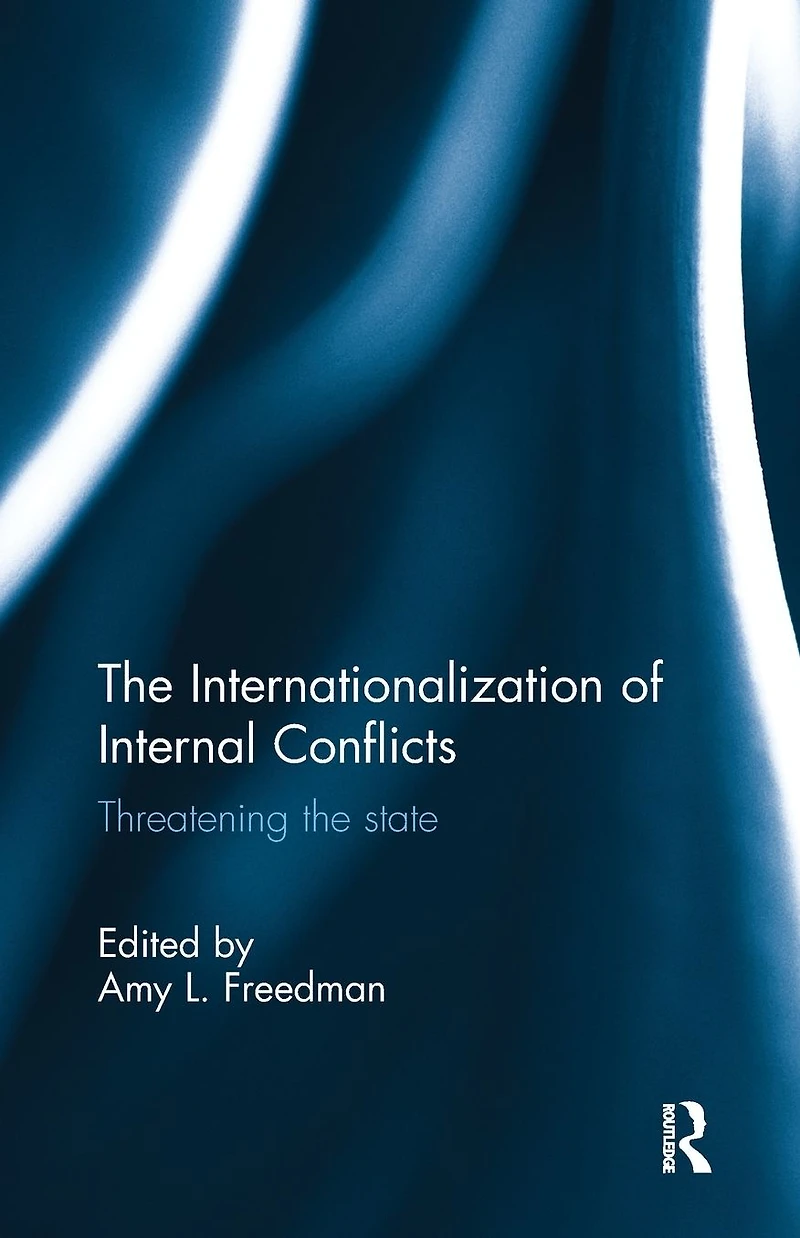 the Internationalization of Internal Conflicts: Threatening State