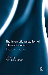 the Internationalization of Internal Conflicts: Threatening State