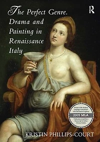 The Perfect Genre. Drama and Painting Renaissance Italy