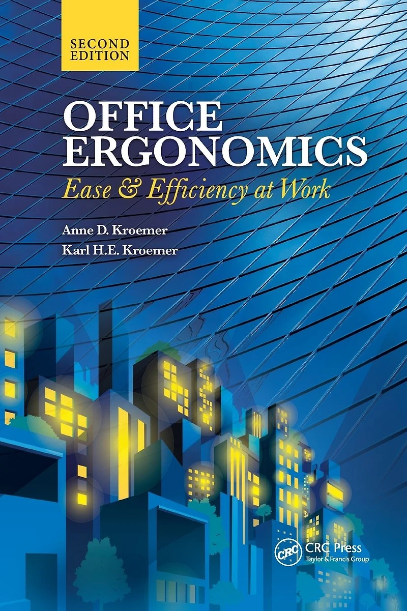 Office Ergonomics: Ease and Efficiency at Work, Second Edition