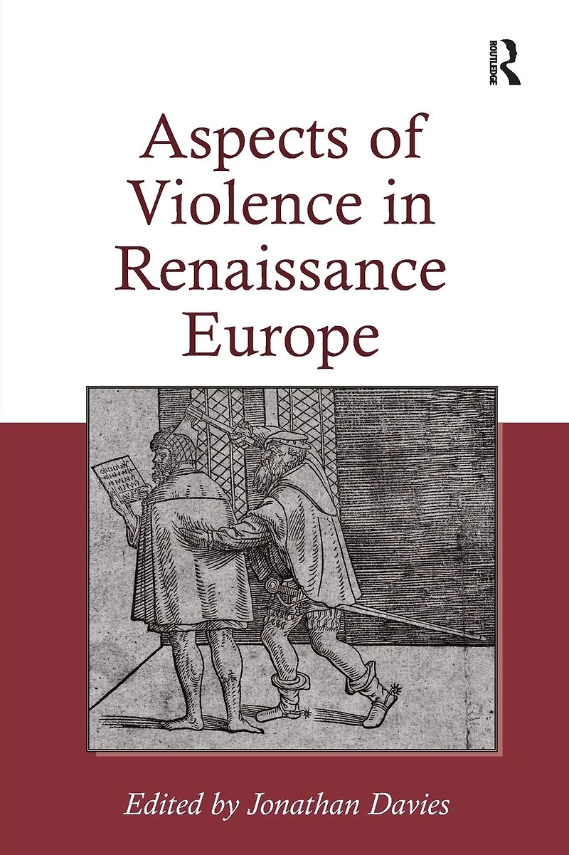 Aspects of Violence Renaissance Europe