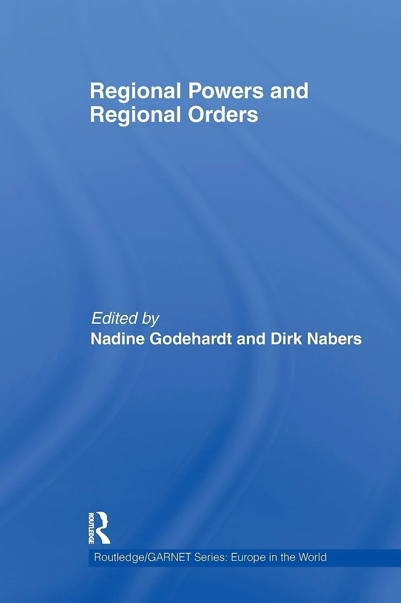 Regional Powers and Orders