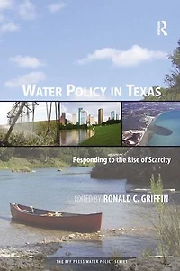 Water Policy Texas: Responding to the Rise of Scarcity