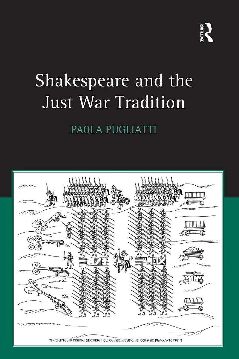 Shakespeare and the Just War Tradition