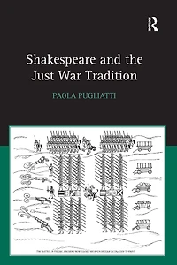 Shakespeare and the Just War Tradition
