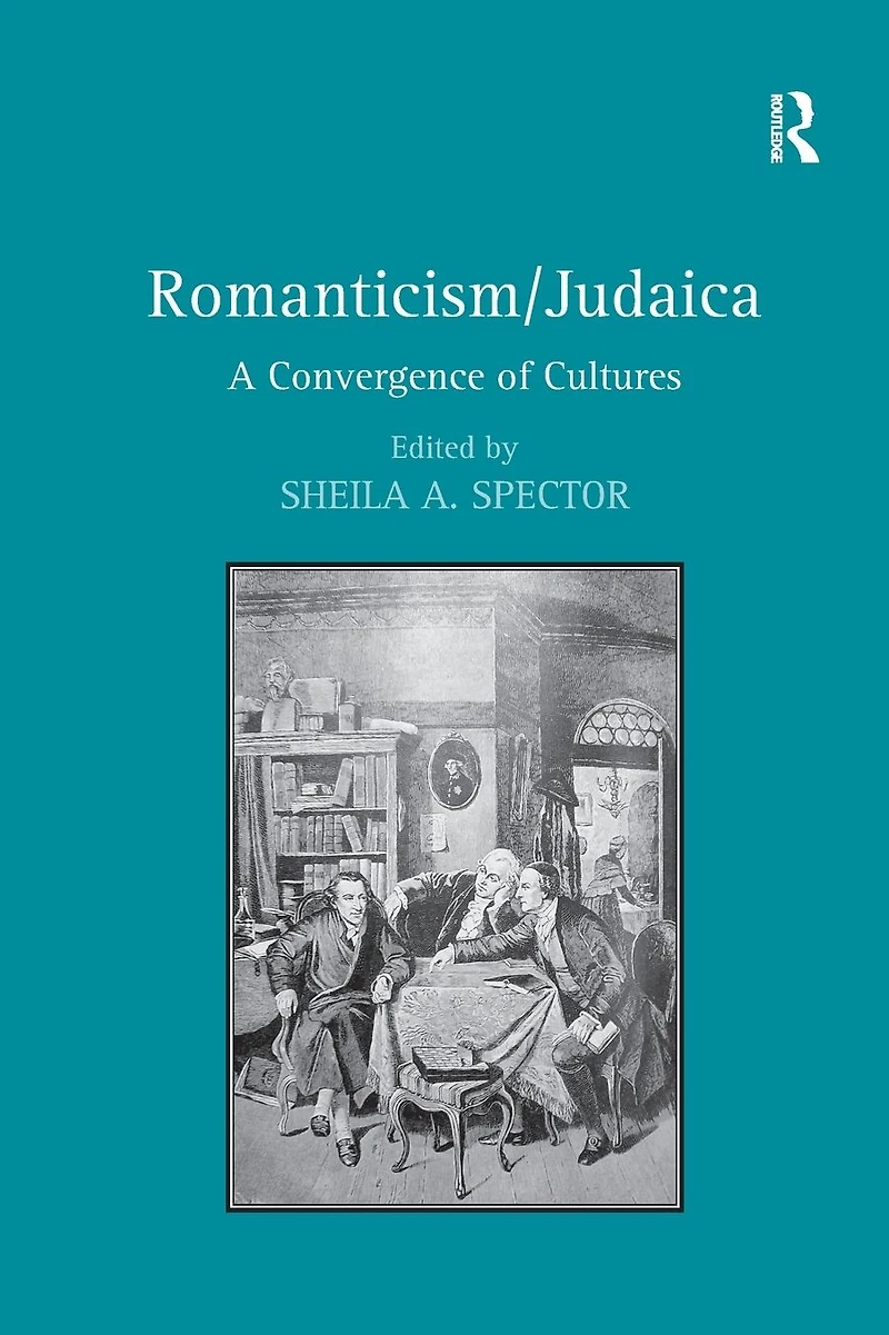 Romanticism/Judaica: A Convergence of Cultures