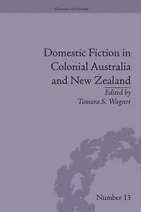 Domestic Fiction Colonial Australia and New Zealand