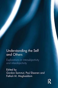 Understanding the Self and Others: Explorations intersubjectivity interobjectivity