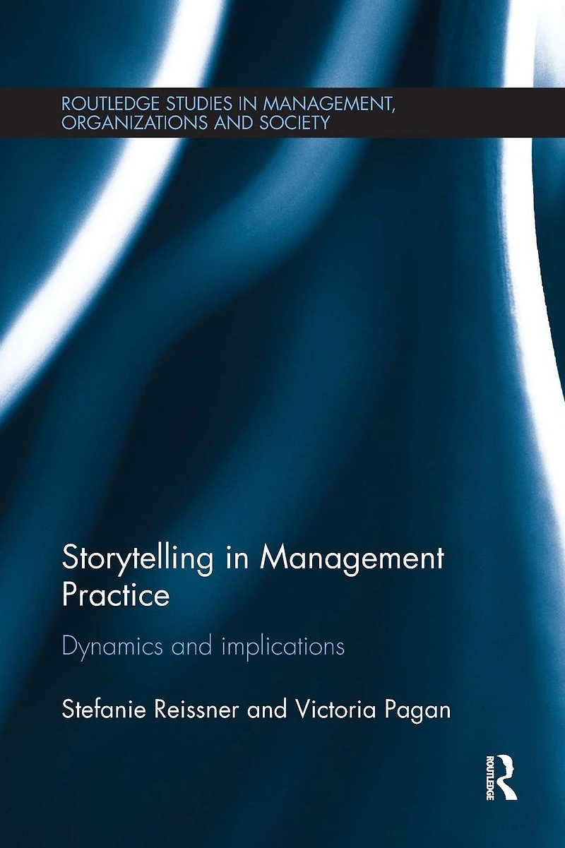 Storytelling Management Practice: Dynamics and Implications