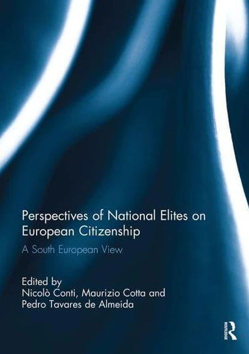Perspectives of National Elites on European Citizenship: A South View