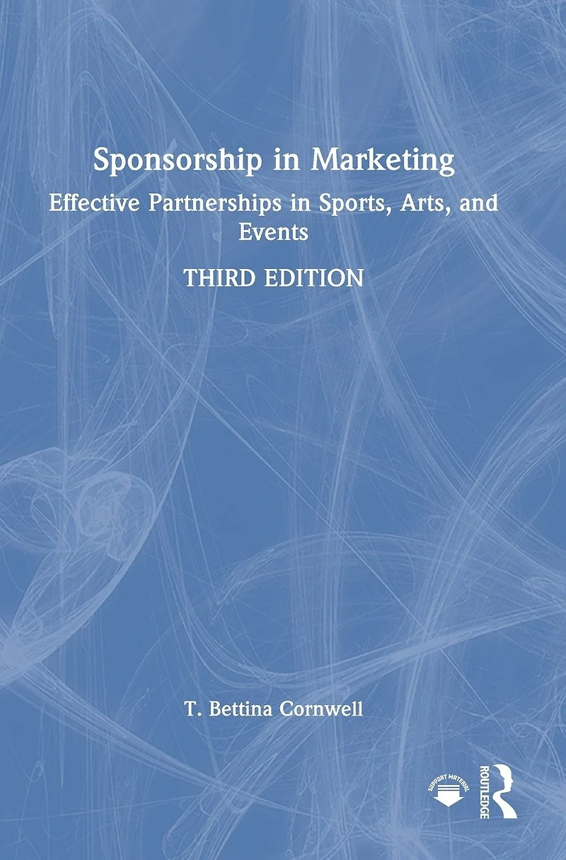 Sponsorship Marketing: Effective Partnerships Sports, Arts and Events