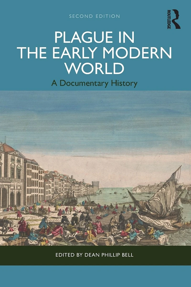 Plague the Early Modern World: A Documentary History