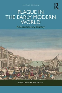 Plague the Early Modern World: A Documentary History