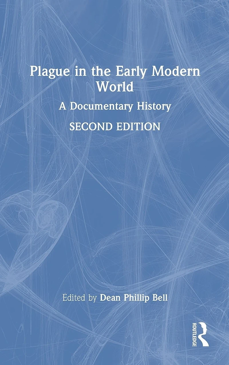 Plague the Early Modern World: A Documentary History