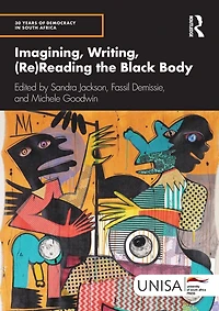 Imagining, Writing, (Re)Reading the Black Body