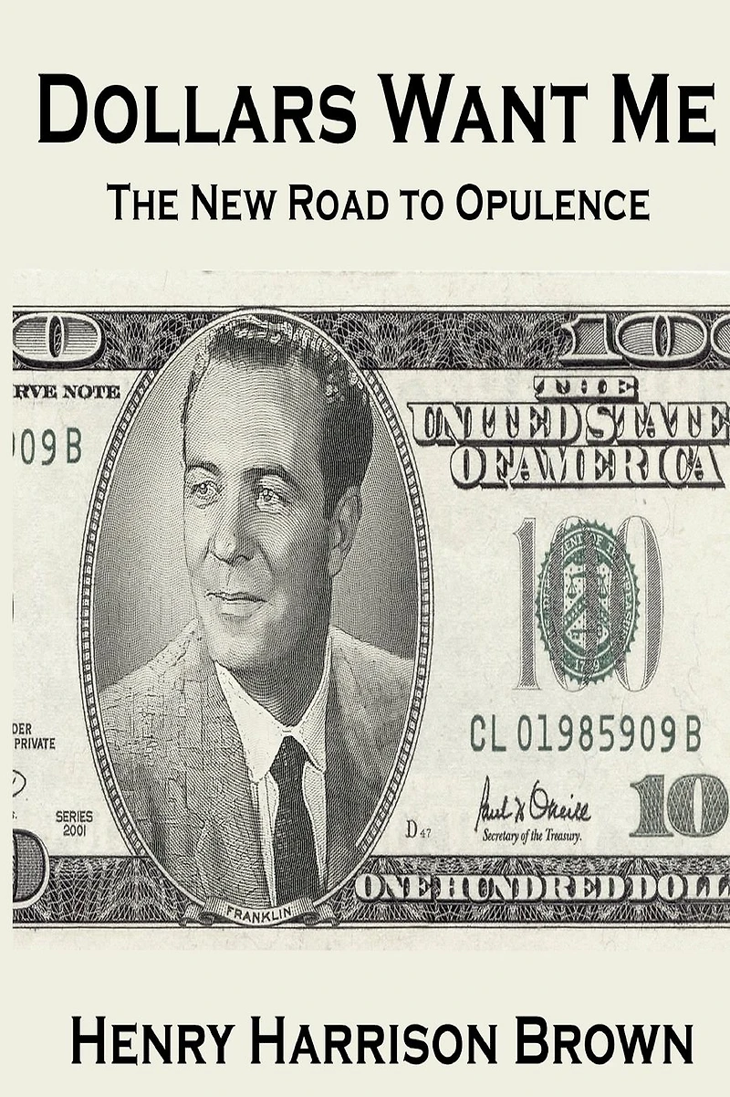 Dollars Want Me - the new road to opulence