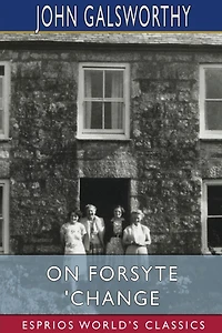 On Forsyte 'Change