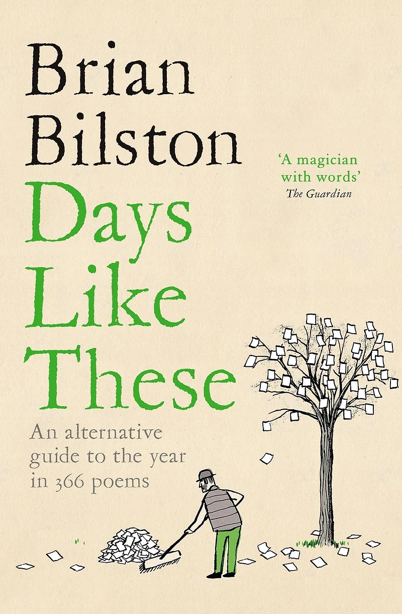 Days Like These: An alternative guide to the year 366 poems