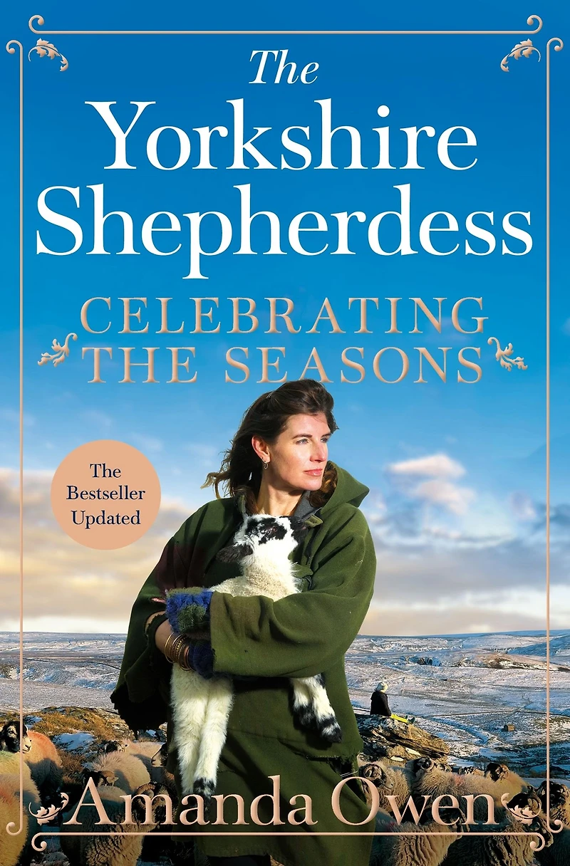 Celebrating the Seasons with Yorkshire Shepherdess: Farming, Family and Delicious Recipes to Share
