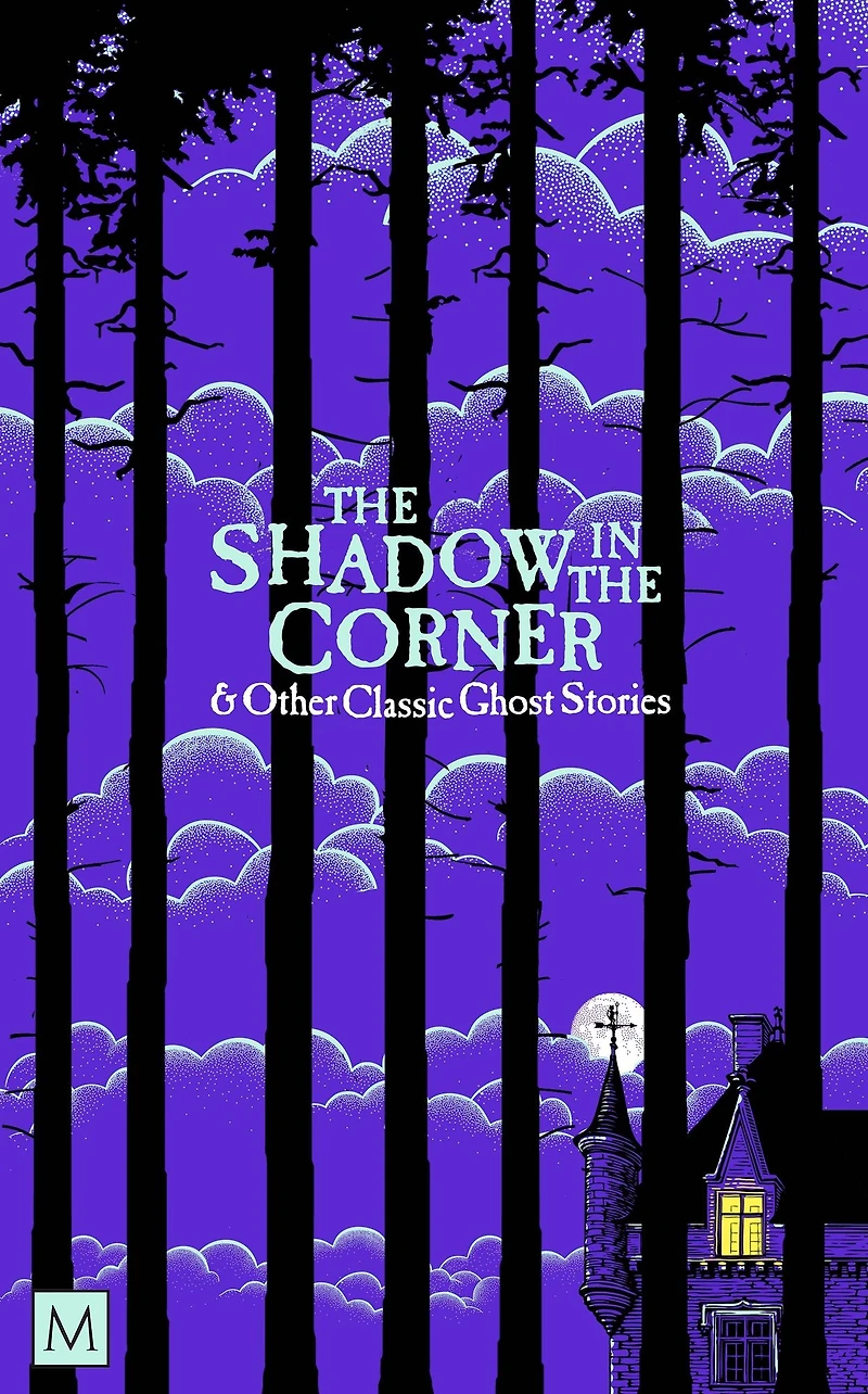 The Shadow Corner & Other Classic Ghost Stories