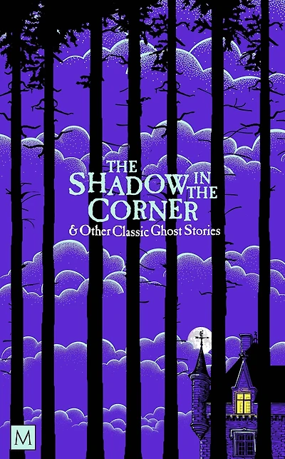 The Shadow Corner & Other Classic Ghost Stories