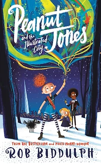 Peanut Jones and the Illustrated City: from creator of Draw with Rob