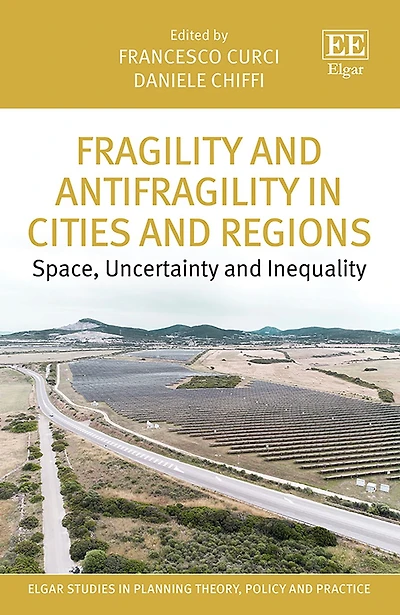 Fragility and Antifragility in Cities and Regions: Space, Uncertainty and Inequality
