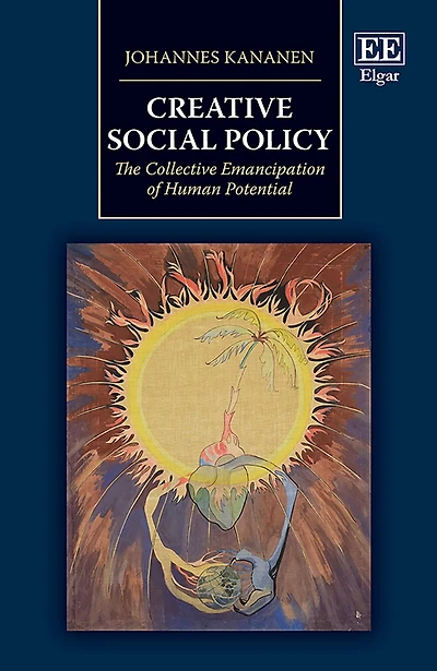 Creative Social Policy: The Collective Emancipation of Human Potential