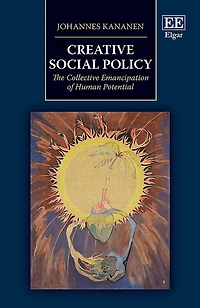 Creative Social Policy: The Collective Emancipation of Human Potential