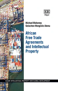 African Free Trade Agreements and Intellectual Property