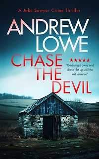Chase The Devil: A chilling British detective crime thriller